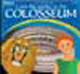 I saw the games in the Colosseum I saw the games in the Colosseum