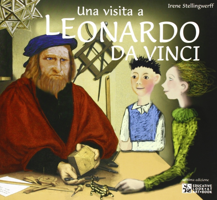 Una visita a Leonardo da Vinci Una visita a Leonardo da Vinci