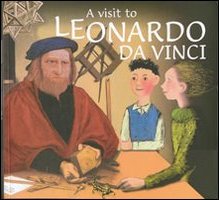 A visit to Leonardo da Vinci A visit to Leonardo da Vinci
