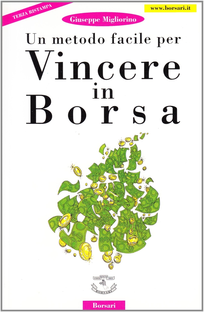 Un Metodo Facile per Vincere in borsa Un Metodo Facile per Vincere in borsa