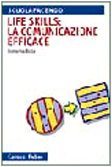 Life skills: la comunicazione efficace