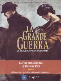 Grande Guerra Dvd N. 5 (La Fine Della Guerra/La Pace Difficile)