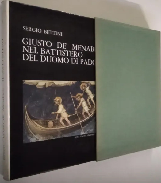Le pitture di Giusto de' Menabuoi nel Battistero del Duomo di Padova