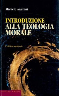 Introduzione alla teologia morale