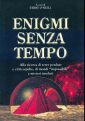 Enigmi senza tempo Enigmi senza tempo
