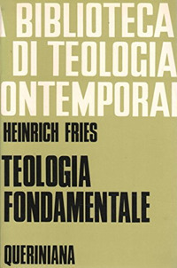 Teologia fondamentale Teologia fondamentale