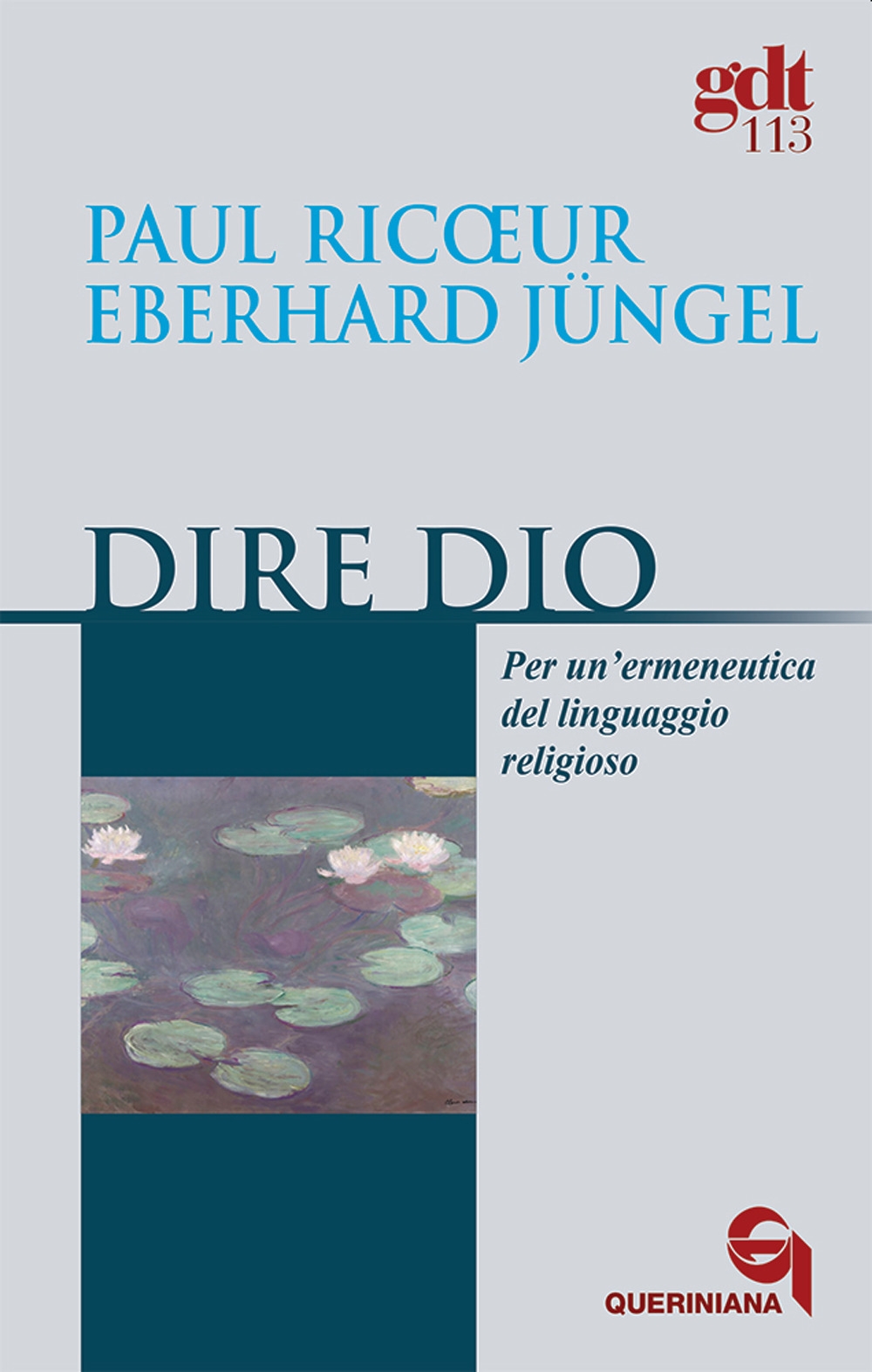 Dire Dio. Per un'ermeneutica del linguaggio religioso Dire Dio. Per un'ermeneutica del linguaggio religioso