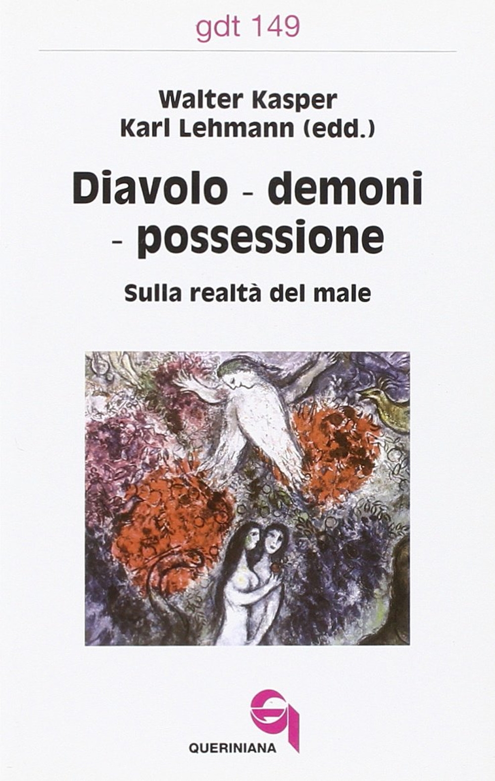 Diavoli, demoni, possessione. Sulla realtà del male Diavoli, demoni, possessione. Sulla realtà del male