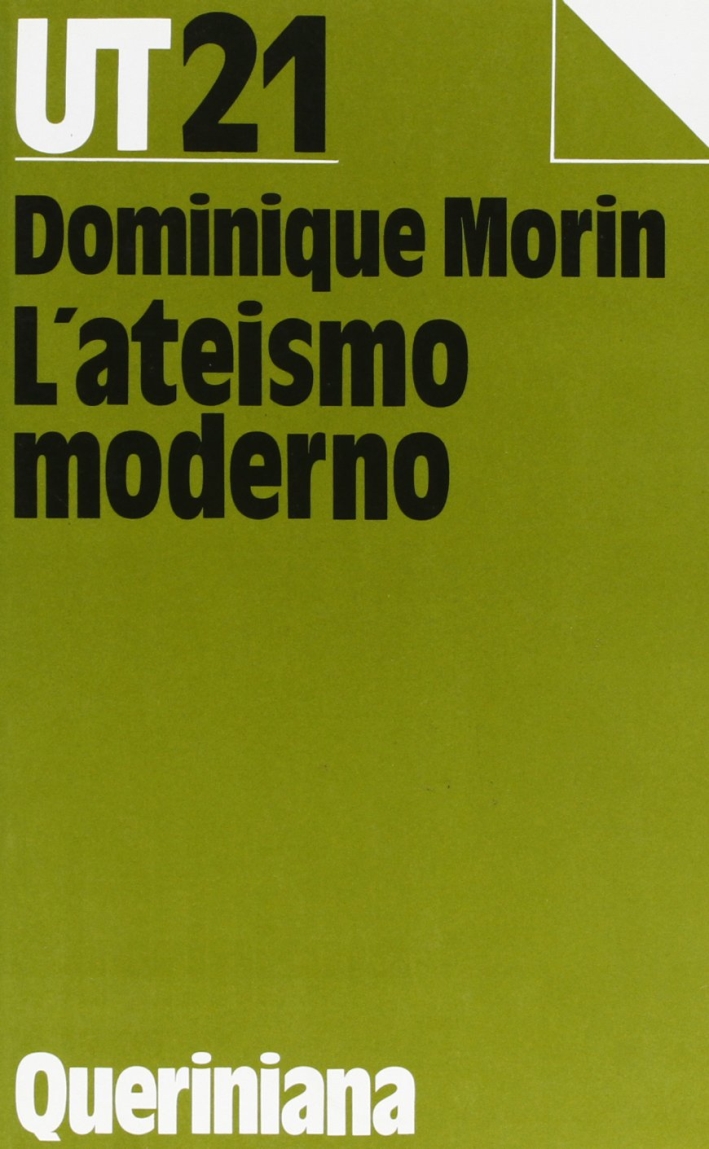 L'ateismo moderno L'ateismo moderno