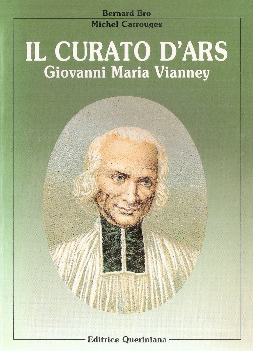 Il curato d'Ars. Giovanni Maria Vianney Il curato d'Ars. Giovanni Maria Vianney