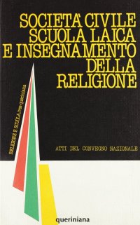 Società civile, scuola laica e insegnamento della religione