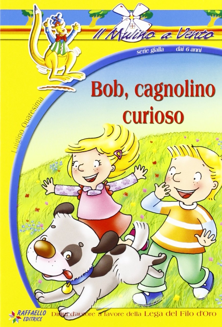 Bob, cagnolino curioso Bob, cagnolino curioso