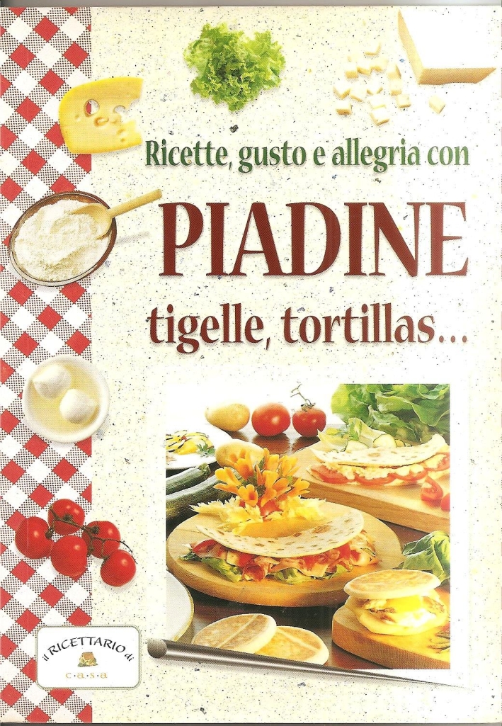 Piadine tigelle tortillas Piadine tigelle tortillas