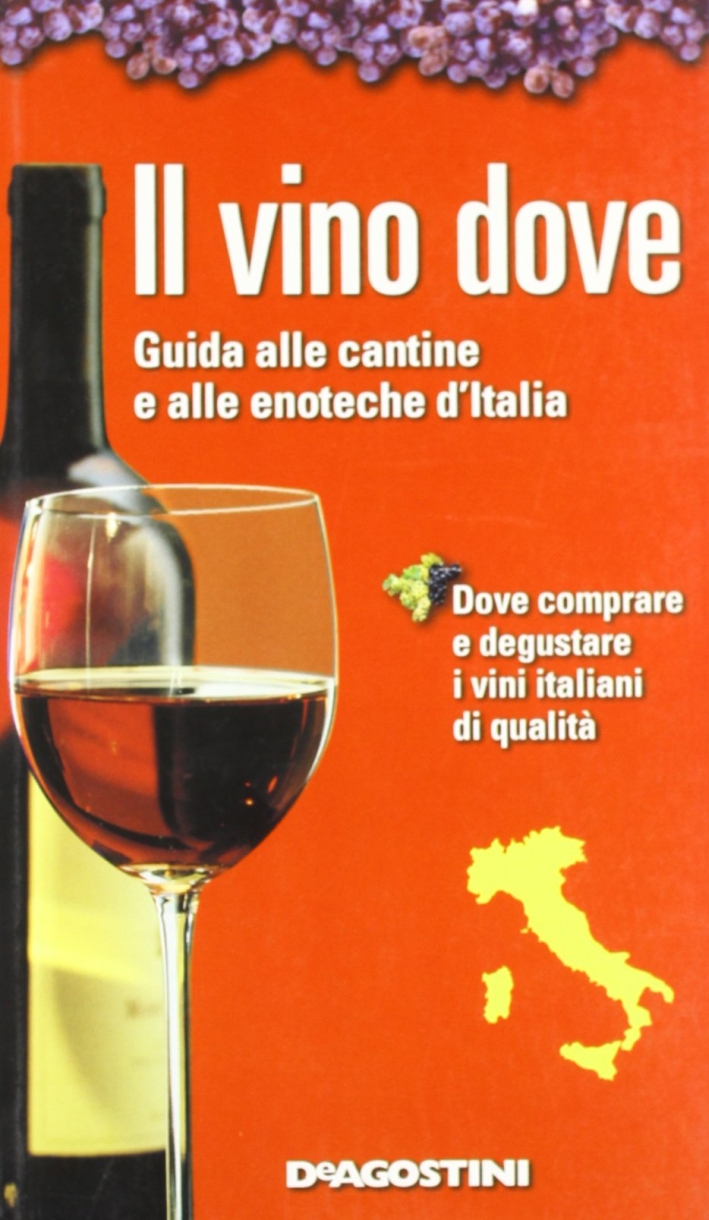 Il vino dove Il vino dove