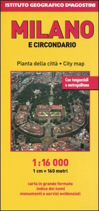 Milano e circondario 1:16.000 Milano e circondario 1:16.000