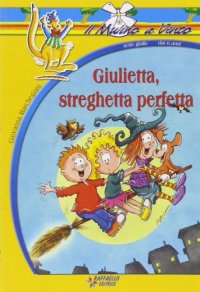 Giulietta, streghetta perfetta