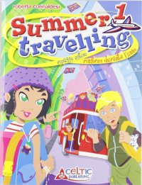Summer travelling. Con CD Audio. Vol. 1