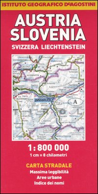 Austria, Slovenia, Svizzera, Liechtenstein 1:800.000 Austria, Slovenia, Svizzera, Liechtenstein 1:800.000