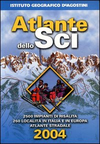 Atlante dello sci 2004 Atlante dello sci 2004