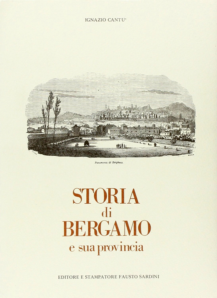 Storia di Bergamo e Sua Provincia Storia di Bergamo e Sua Provincia