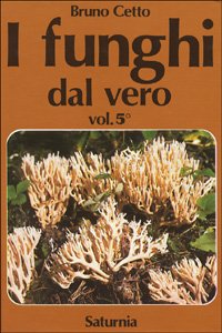 I Funghi dal Vero. Vol. 5