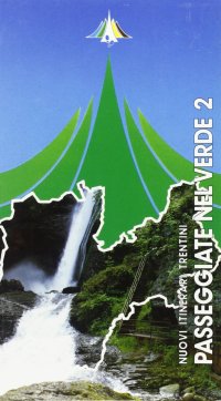 Passeggiate nel Verde. Vol. 2