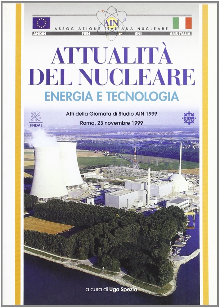 Attualità del nucleare. Energia e tecnologia