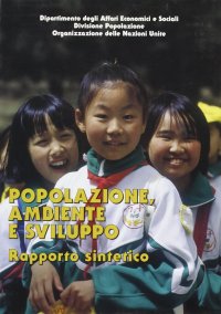 Popolazione, ambiente e sviluppo. Rapporto sintetico