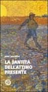 La santità dell'attimo presente