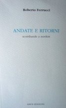 Andate e ritorni. Scorribande a nordest