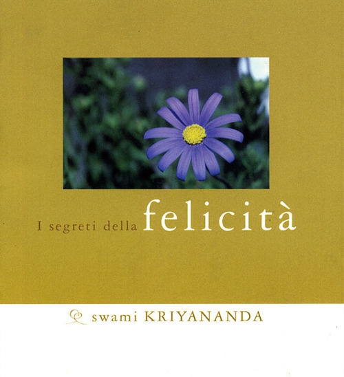 Segreti della felicità Segreti della felicità