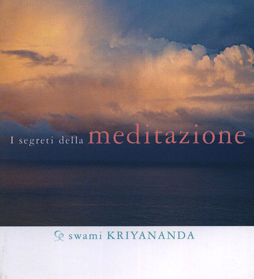Segreti della meditazione Segreti della meditazione