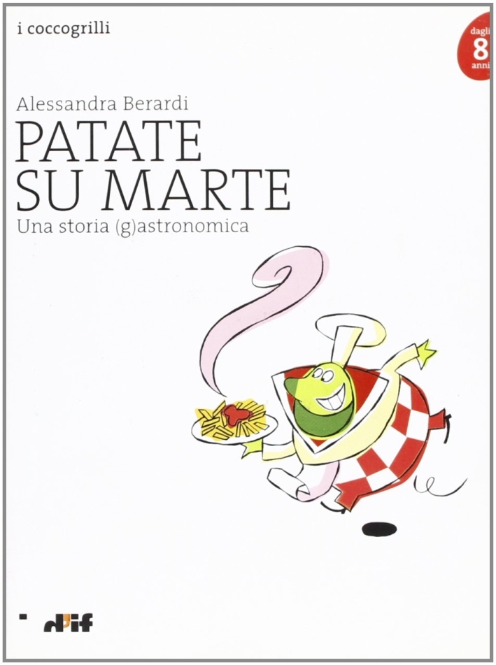 Patate su Marte. Una storia g-astronomica Patate su Marte. Una storia g-astronomica