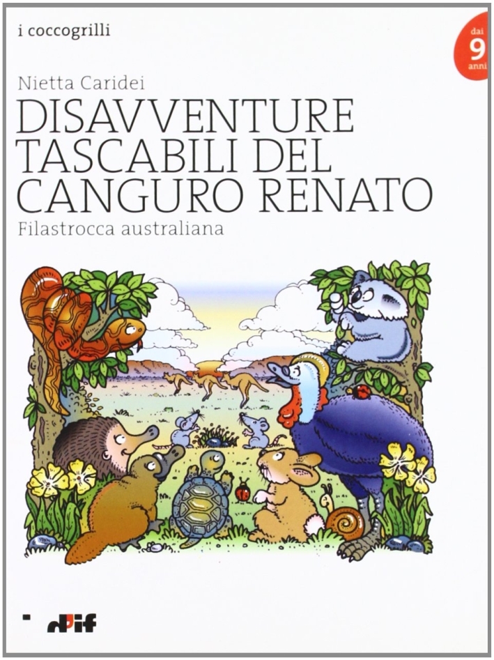 Disavventure tascabili del canguro Renato. Filastrocca australiana Disavventure tascabili del canguro Renato. Filastrocca australiana