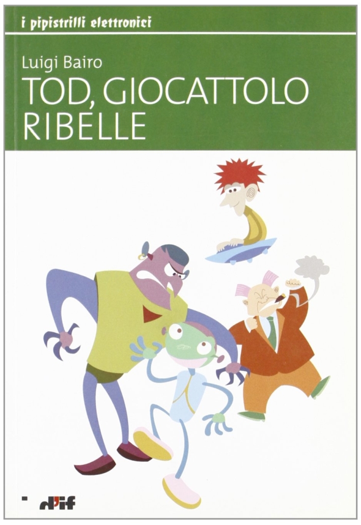 Tod, giocattolo ribelle Tod, giocattolo ribelle