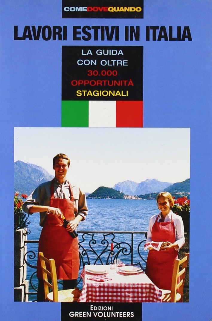 Lavoro estivo in Italia. La guida con oltre 30.000 opportunità stagionali Lavoro estivo in Italia. La guida con oltre 30.000 opportunità stagionali