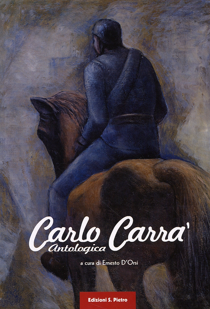 Carlo Carrà. Antologica Carlo Carrà. Antologica