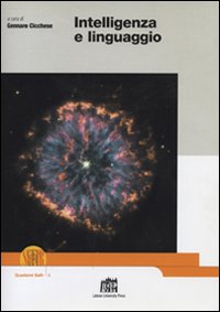 Intelligenza e linguaggio Intelligenza e linguaggio