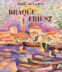 Braque, Friesz