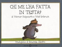 Chi me l'ha fatta in testa? Con gadget Chi me l'ha fatta in testa? Con gadget
