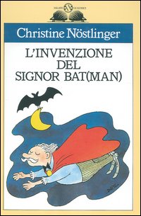 L'invenzione del signor Bat(man). Con audiolibro L'invenzione del signor Bat(man). Con audiolibro