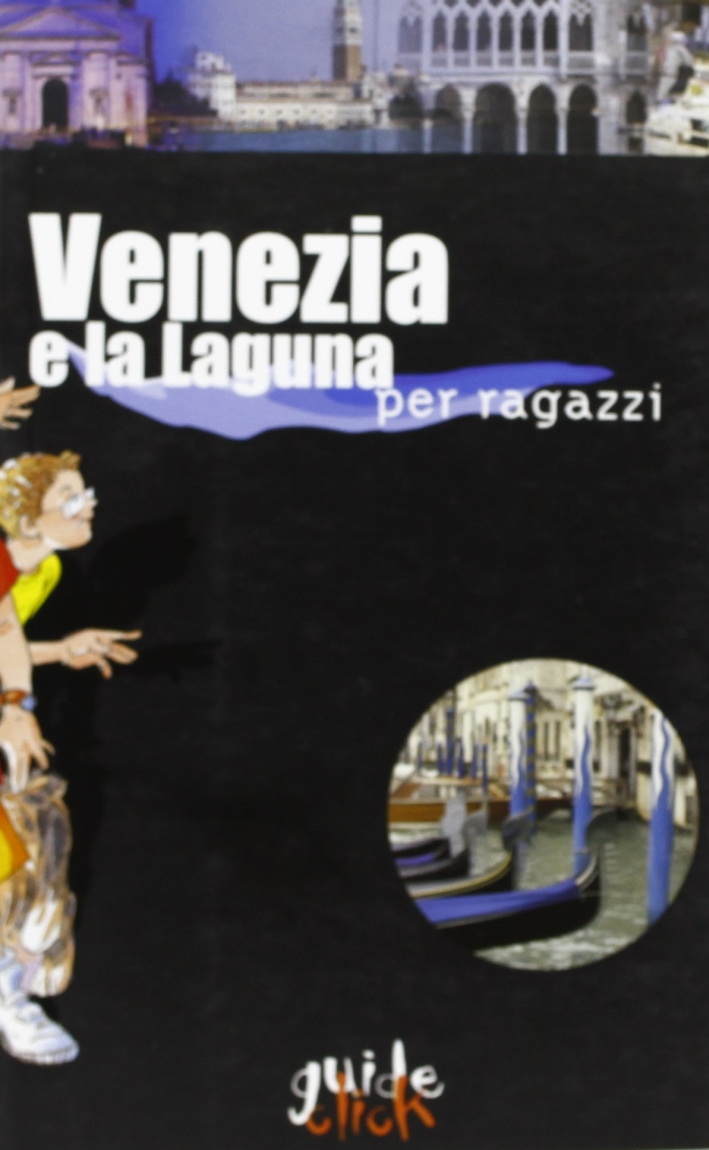 Venezia e la laguna per ragazzi