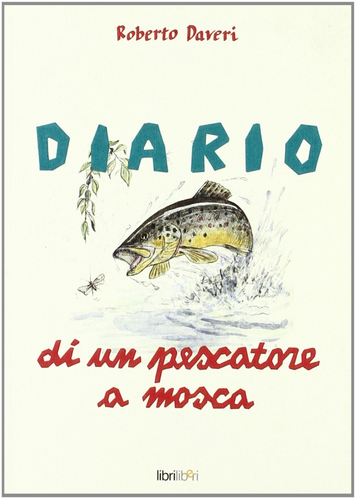 Diario di un pescatore a mosca