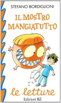 Il mostro mangiatutto