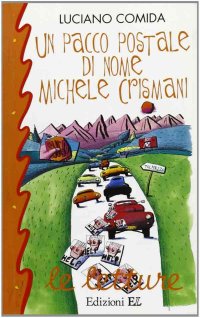 Un pacco postale di nome Michele Crismani