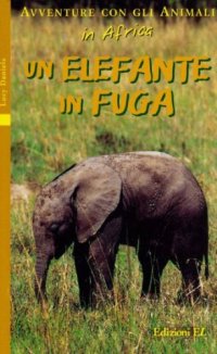 Un elefante in fuga