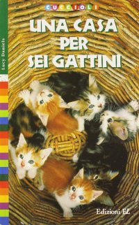 Una casa per sei gattini