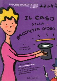 Il caso della bacchetta d'oro