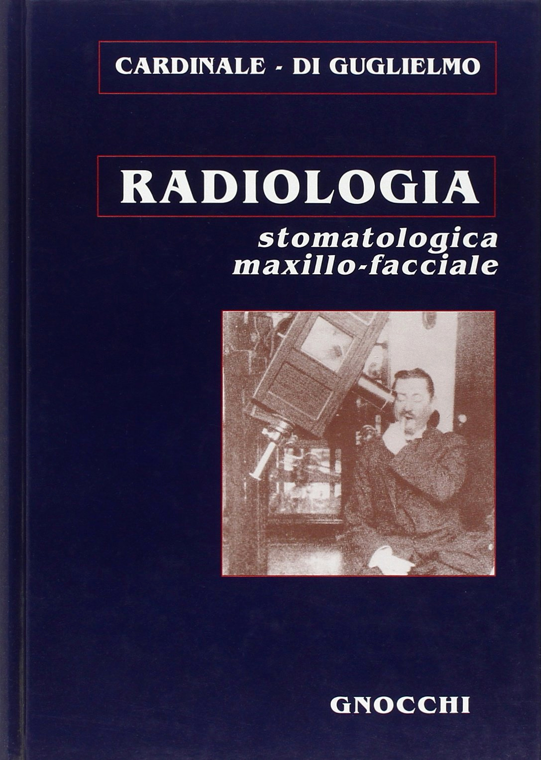Radiologia Stomatologica Maxillo-Facciale Radiologia Stomatologica Maxillo-Facciale