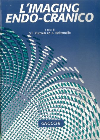 L'imaging endo-cranico L'imaging endo-cranico